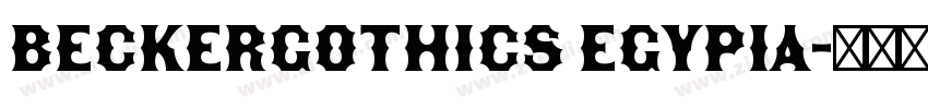 BeckerGothics Egypia字体转换